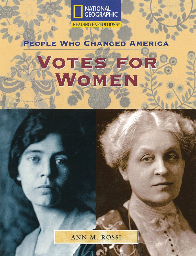 Reading Expeditions (Social Studies: People Who Changed America): Votes for Women (Language, Literacy, and Vocabulary  Reading ,Used