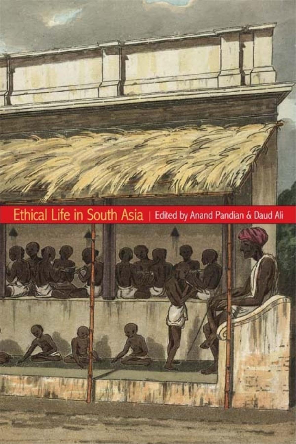 Ethical Life In South Asia,Used