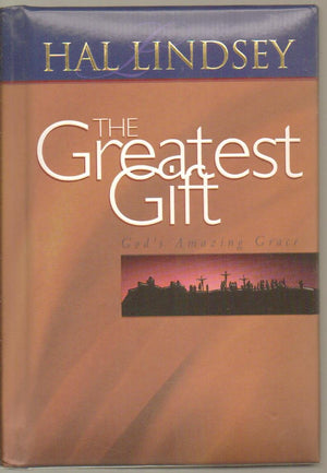 The Greatest Gift: God's Amazing Grace,New