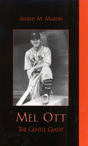 Mel Ott: The Gentle Giant (Volume 24) (American Sports History Series, 24),Used