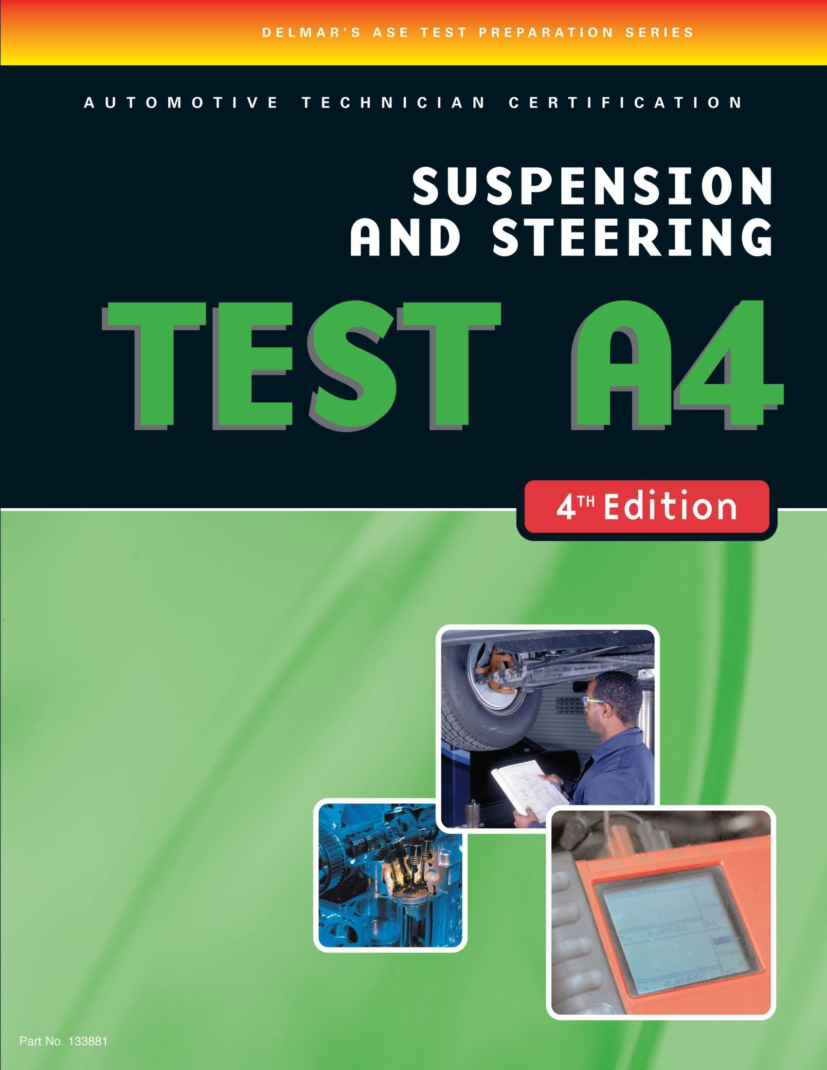 ASE Test PreparationA4, Suspension and Steering, 4th Ed.,Used