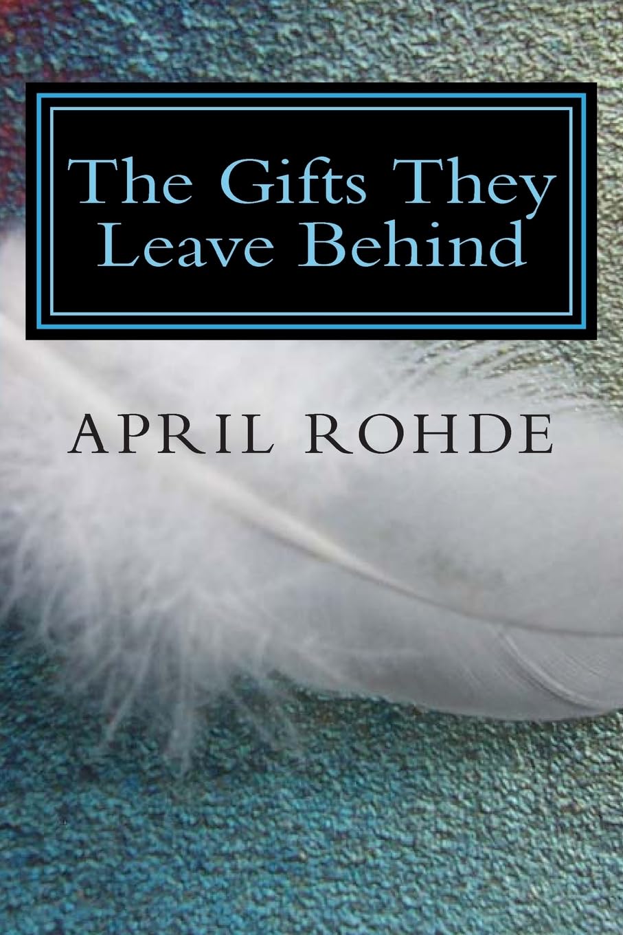 The Gifts They Leave Behind,Used