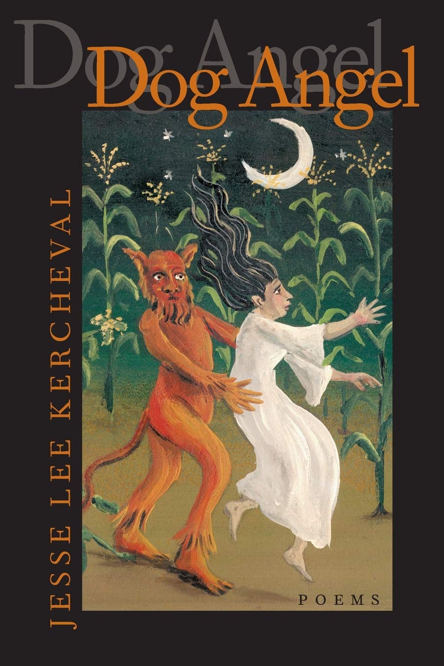 Dog Angel: Poems (Pitt Poetry Series),New