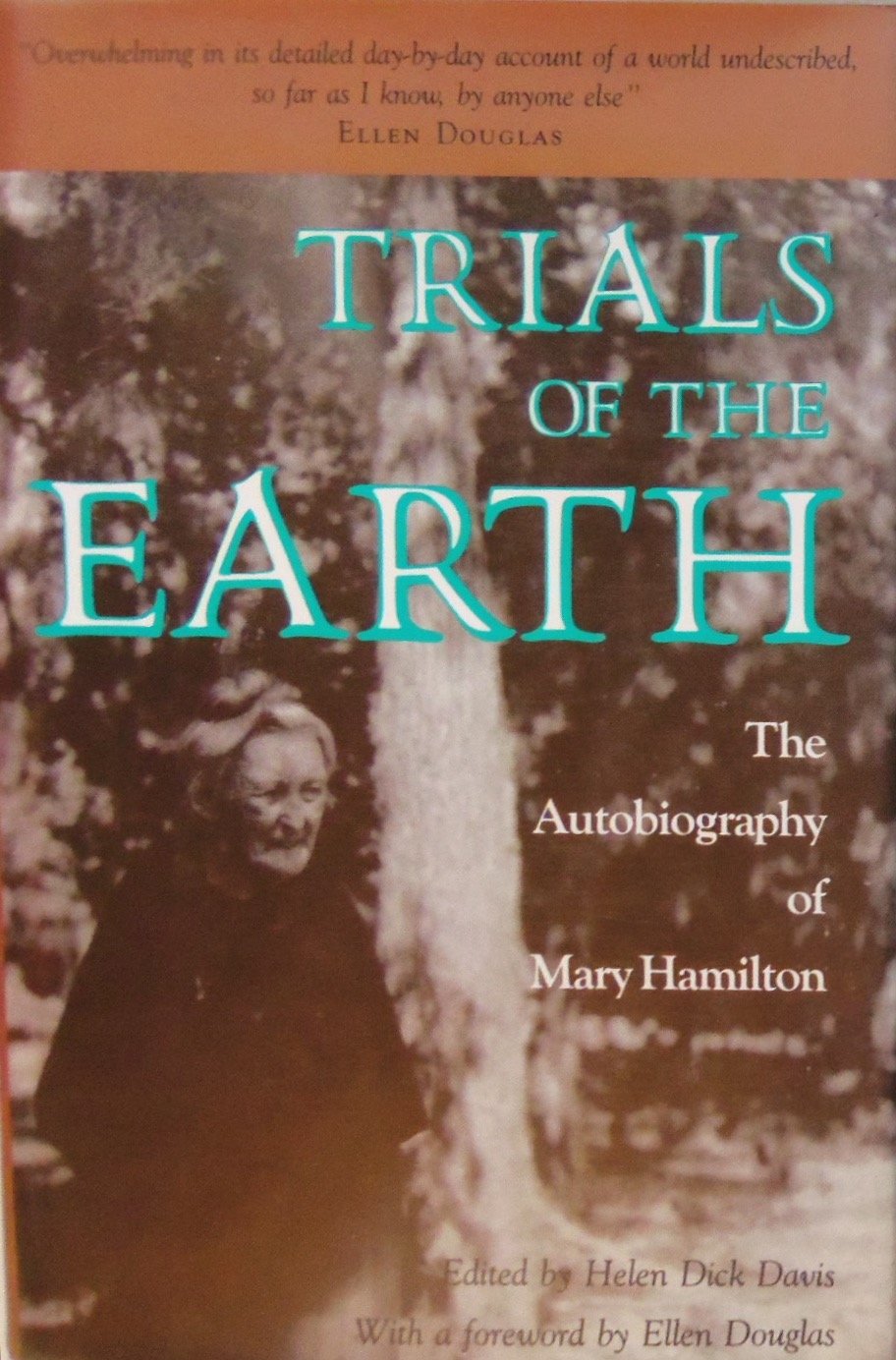 Trials of the Earth: The Autobiography of Mary Hamilton,New