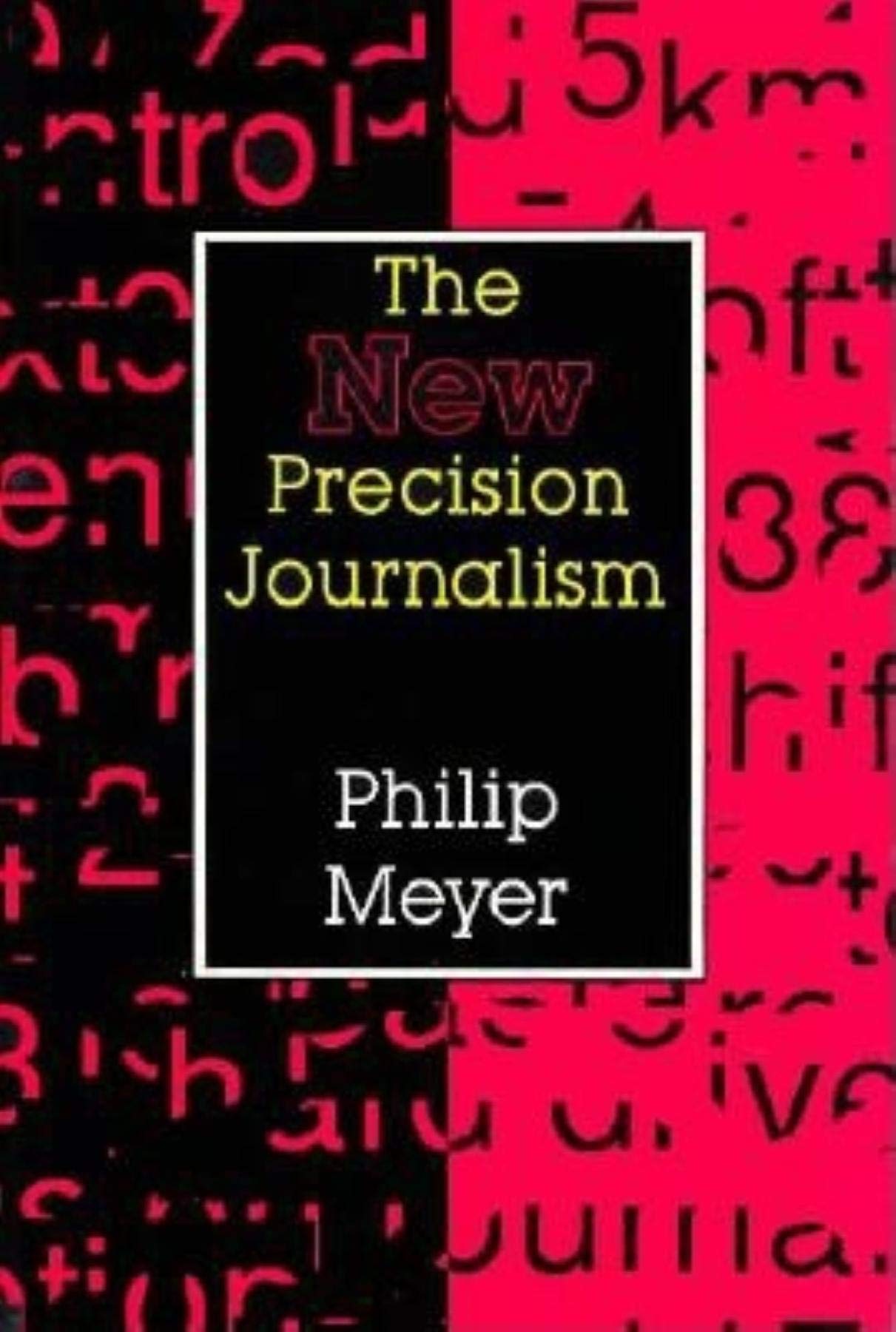 The New Precision Journalism,Used