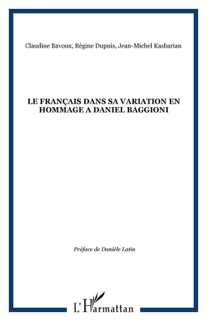 LE FRANAIS DANS SA VARIATION EN HOMMAGE A DANIEL BAGGIONI,Used