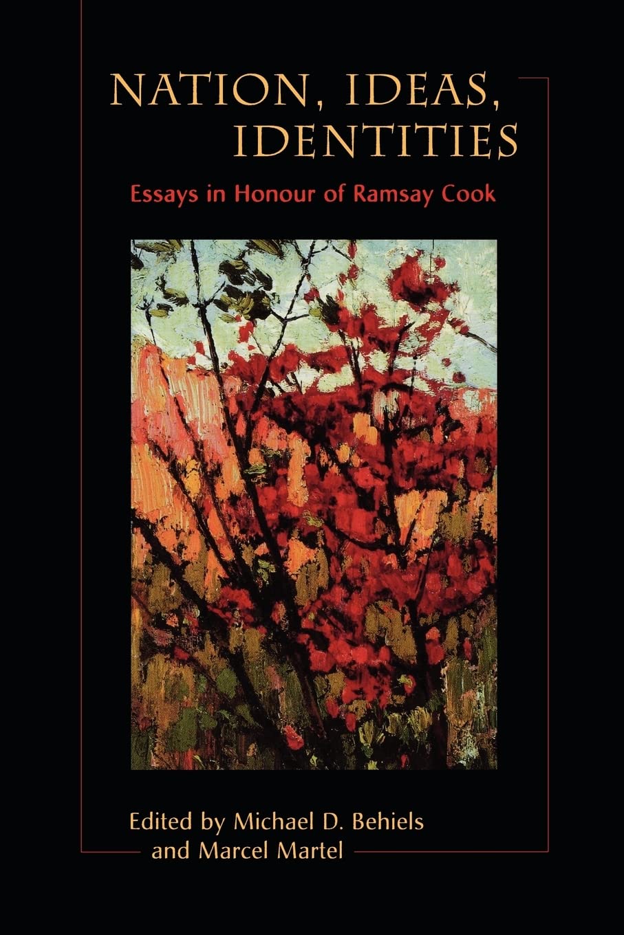 Nation, Ideas, Identities: Essays in Honour of Ramsay Cook,Used