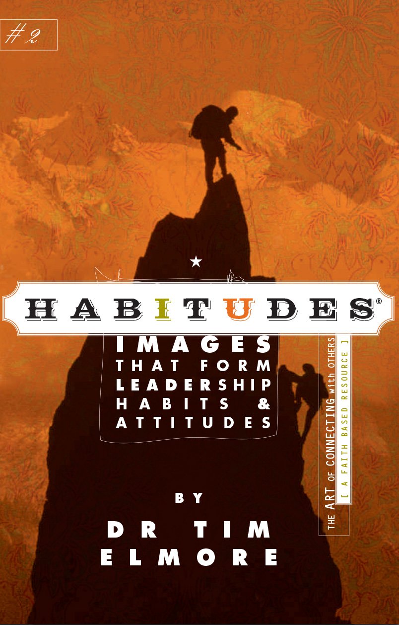 Habitudes: Images That Form Leadership Habits & Attitudes #2,Used