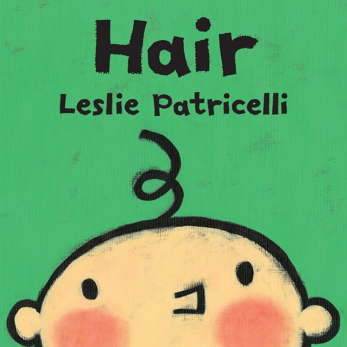 Hair (Leslie Patricelli Board Books)