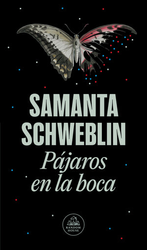 Pjaros En La Boca Y Otros Cuentos / Mouthful Of Birds: Stories (Spanish Edition)