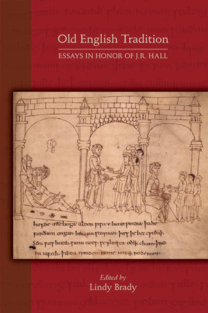 Old English Tradition: Essays in Honor of J. R. Hall (Volume 578) (Medieval and Renaissance Texts and Studies),Used