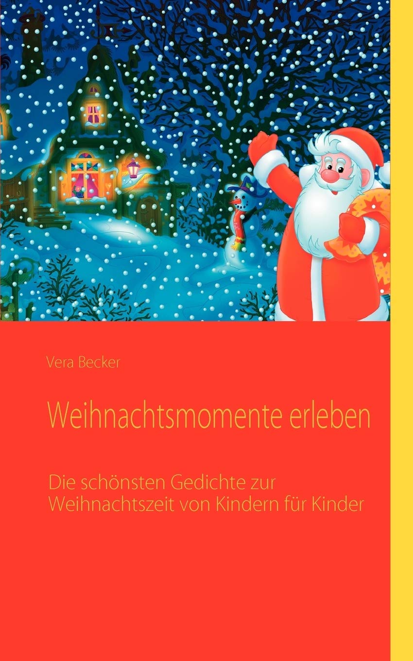Weihnachtsmomente erleben: Weihnachtsgedichte von Kindern fr Kinder (German Edition),Used