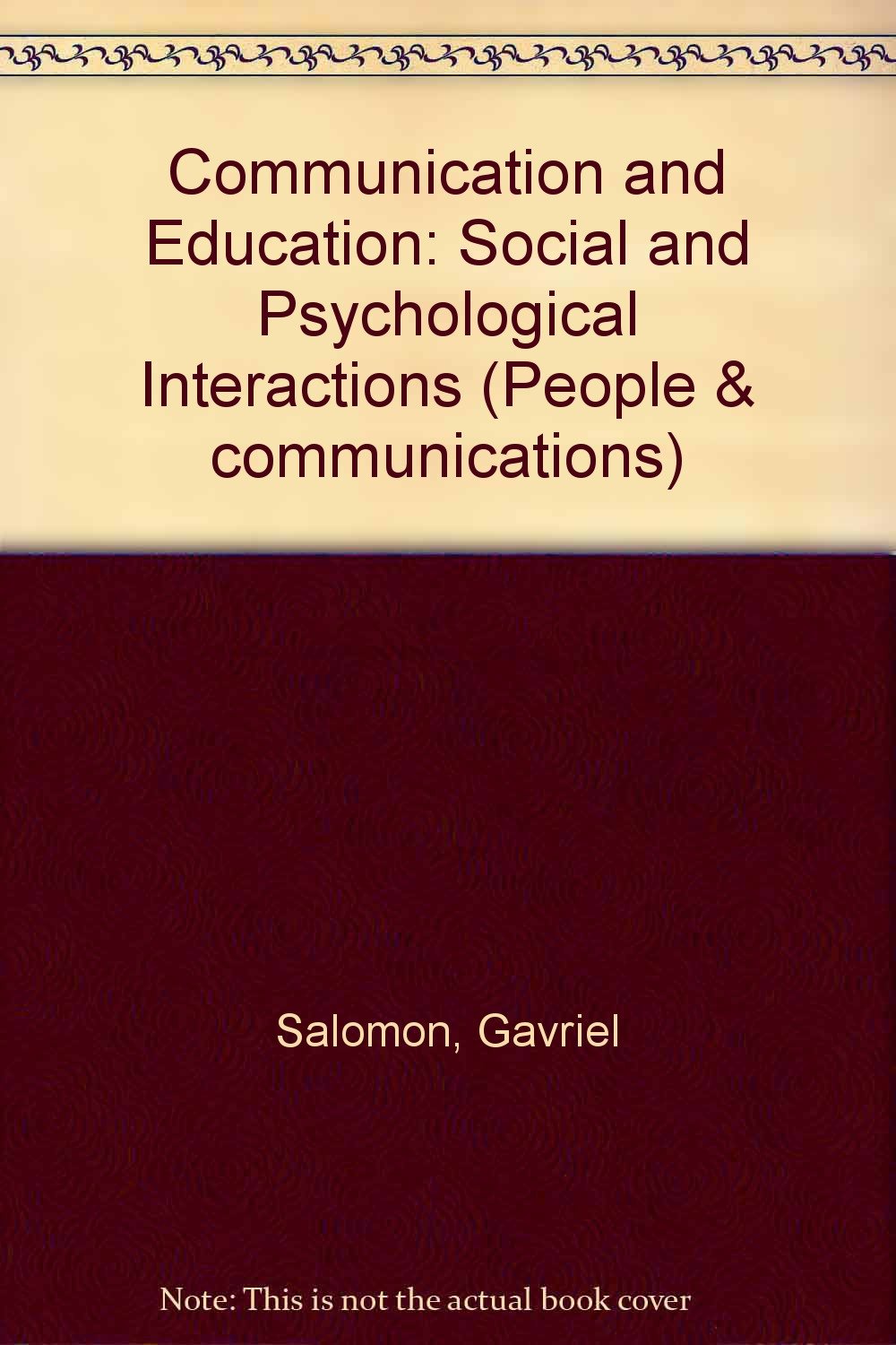 Communication and Education: Social and Psychological Interactions,Used