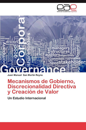 Mecanismos de Gobierno, Discrecionalidad Directiva y Creacin de Valor: Un Estudio Internacional (Spanish Edition),Used