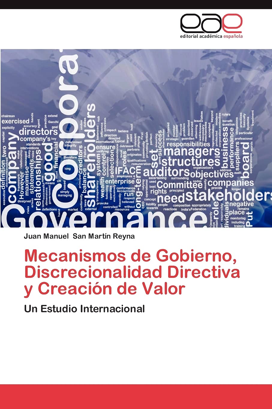 Mecanismos de Gobierno, Discrecionalidad Directiva y Creacin de Valor: Un Estudio Internacional (Spanish Edition),Used