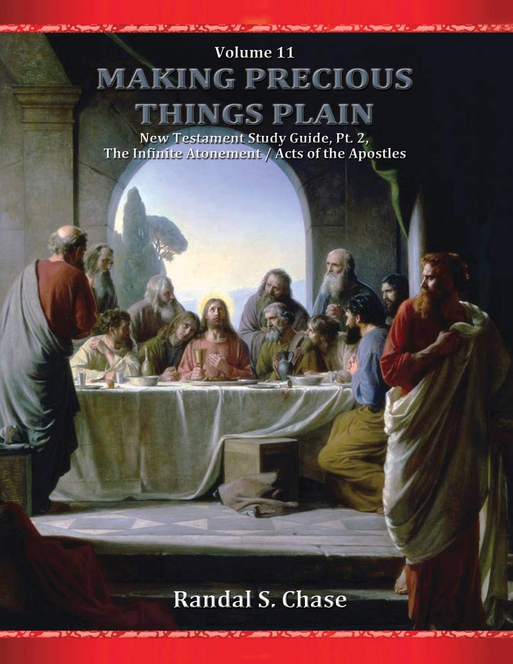 New Testament Study Guide, Pt. 2: The Infinite Atonement / Acts Of The Apostles (Making Precious Things Plain),Used