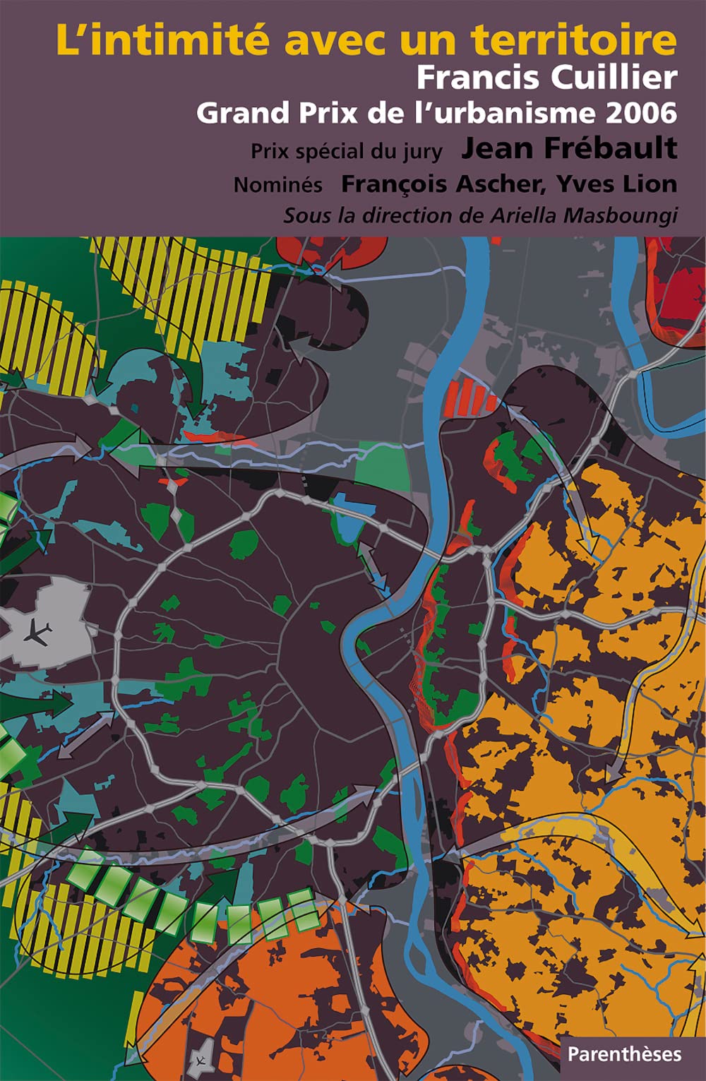 L'INTIMITE AVEC UN TERRITOIRE, FRANCIS CUILLIER,New