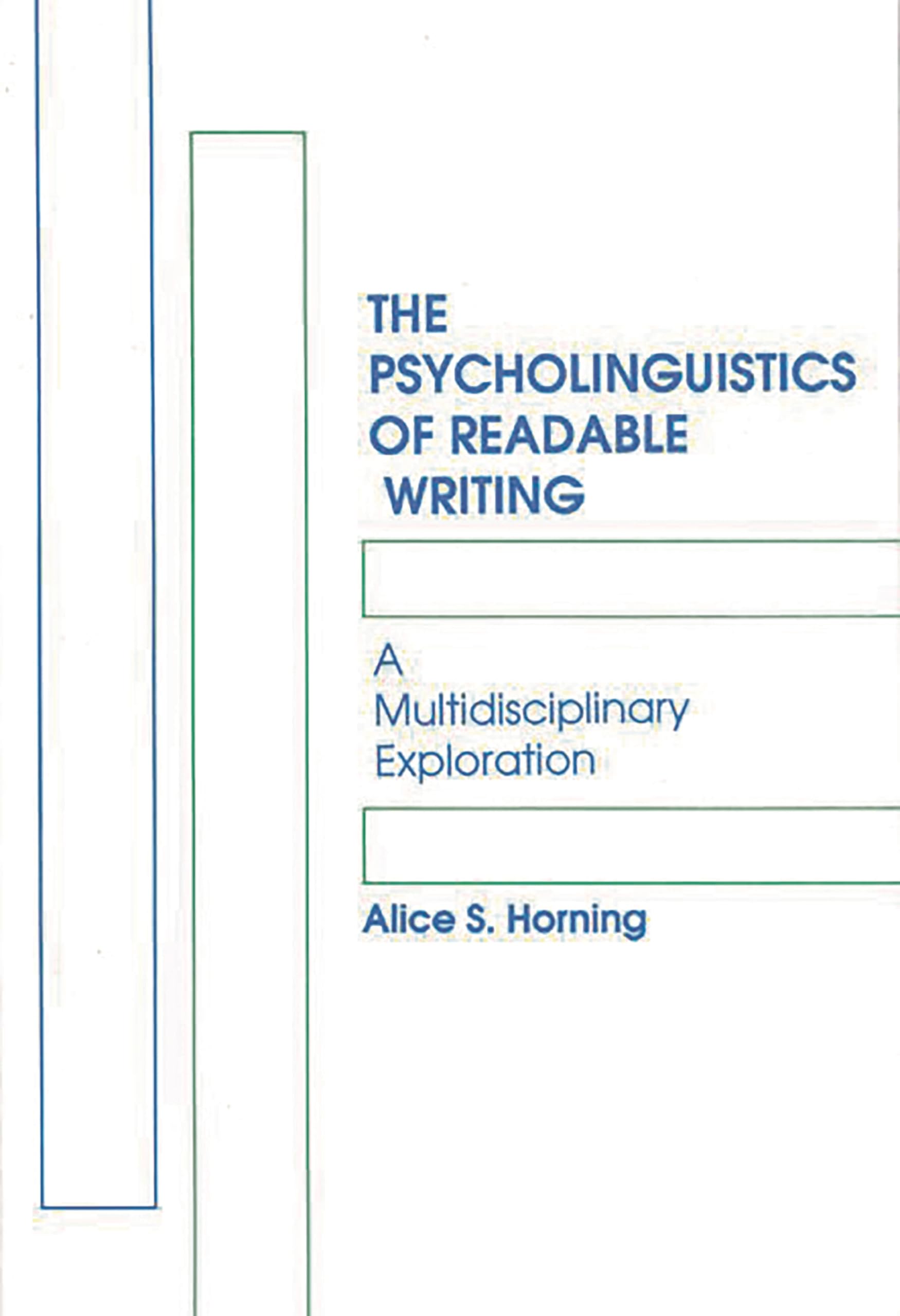 The Psycholinguistics of Readable Writing: A Multidisciplinary Exploration (Communication and Information Sciences),Used