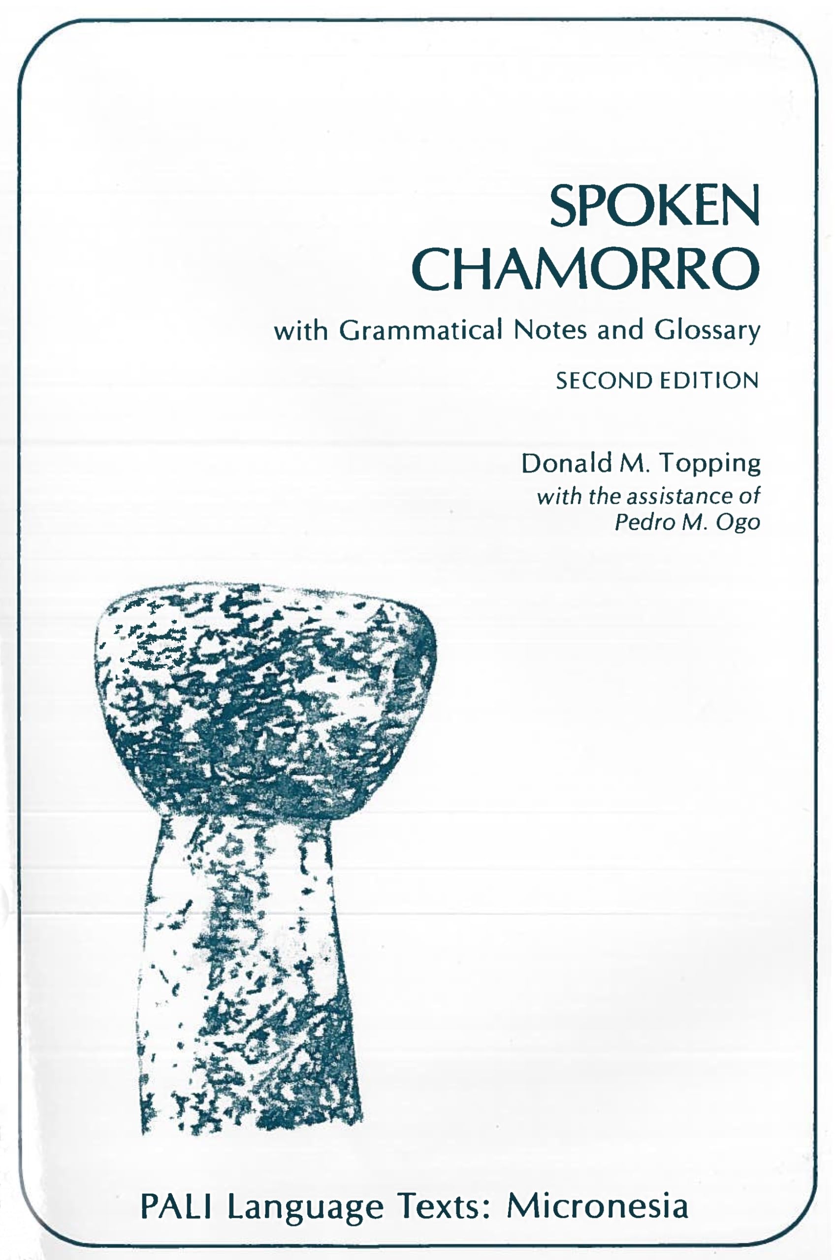 Spoken Chamorro with Grammatical Notes and Glossary (PALI Language TextsMicronesia),Used