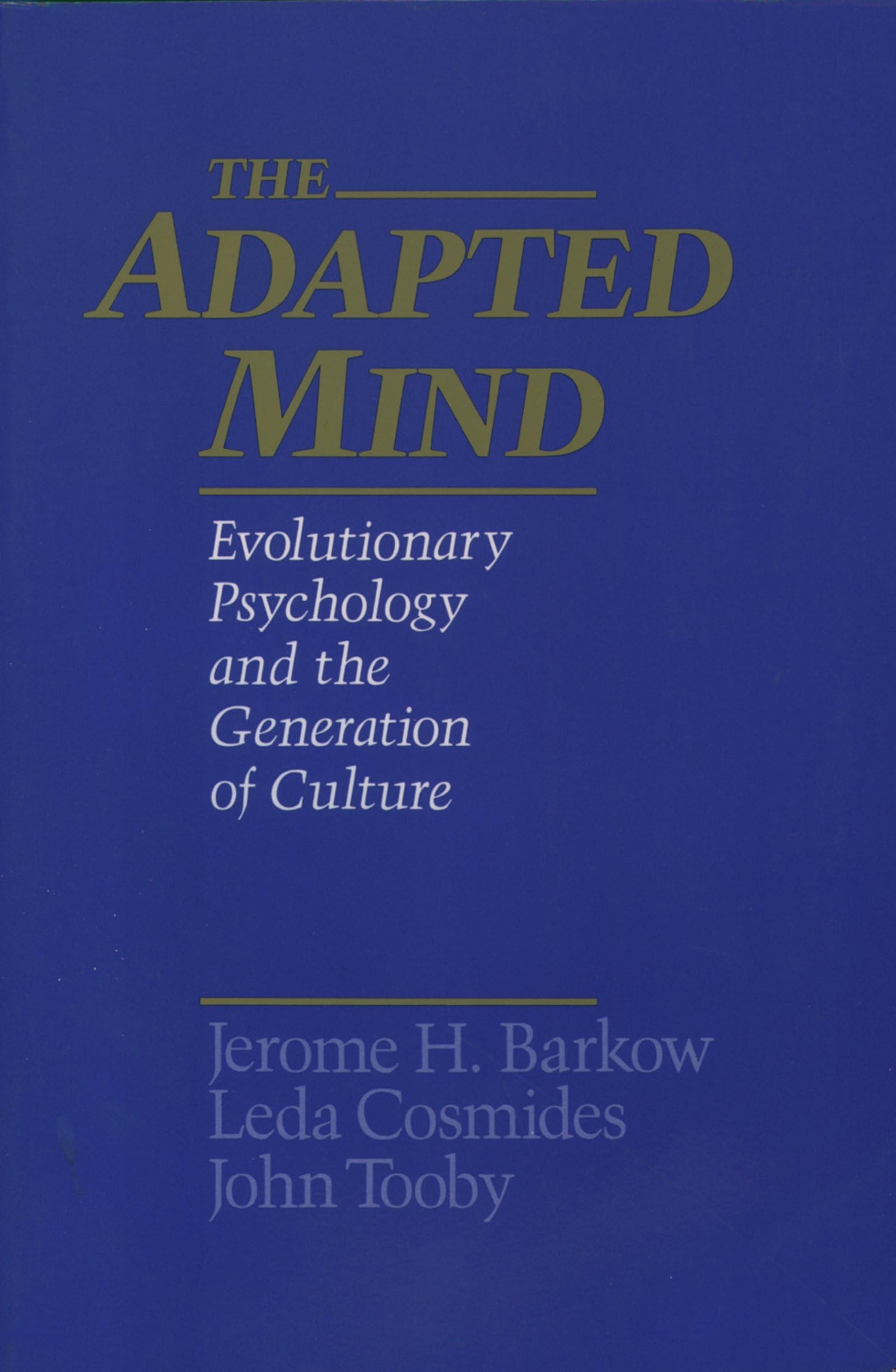 The Adapted Mind: Evolutionary Psychology and the Generation of Culture,Used