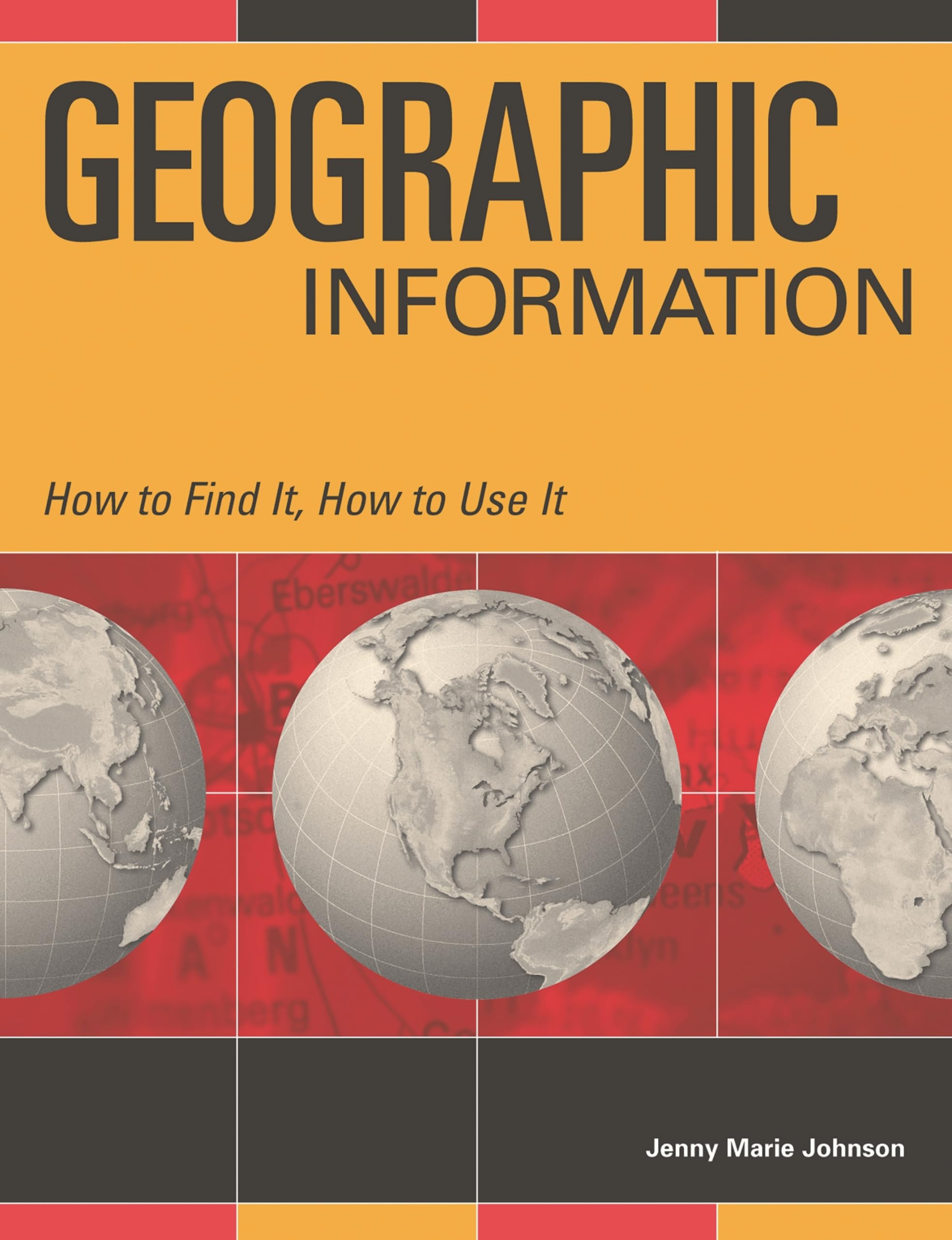 Geographic Information (How to Find It, How to Use It),Used