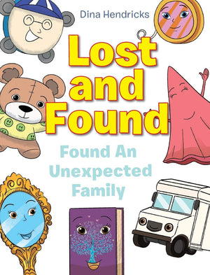 Lost and Found: Found An Unexpected Family,Used