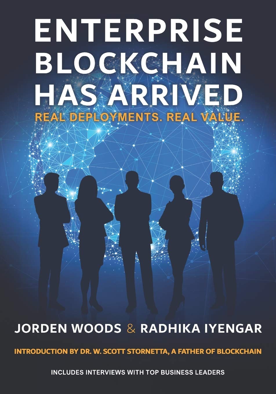 Enterprise Blockchain Has Arrived: Real Deployments. Real Value.,Used