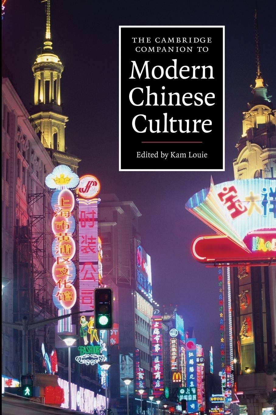 The Cambridge Companion to Modern Chinese Culture (Cambridge Companions to Culture),Used