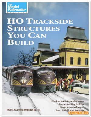 Ho Trackside Structures You Can Build (Model Railroad Handbook, 40),Used