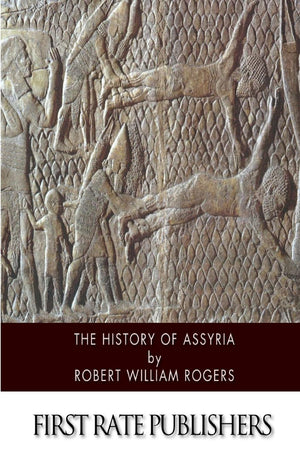 The History Of Assyria