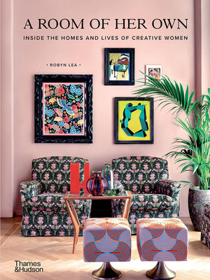 A Room of Her Own: Inside the Homes and Lives of Creative Women,Used
