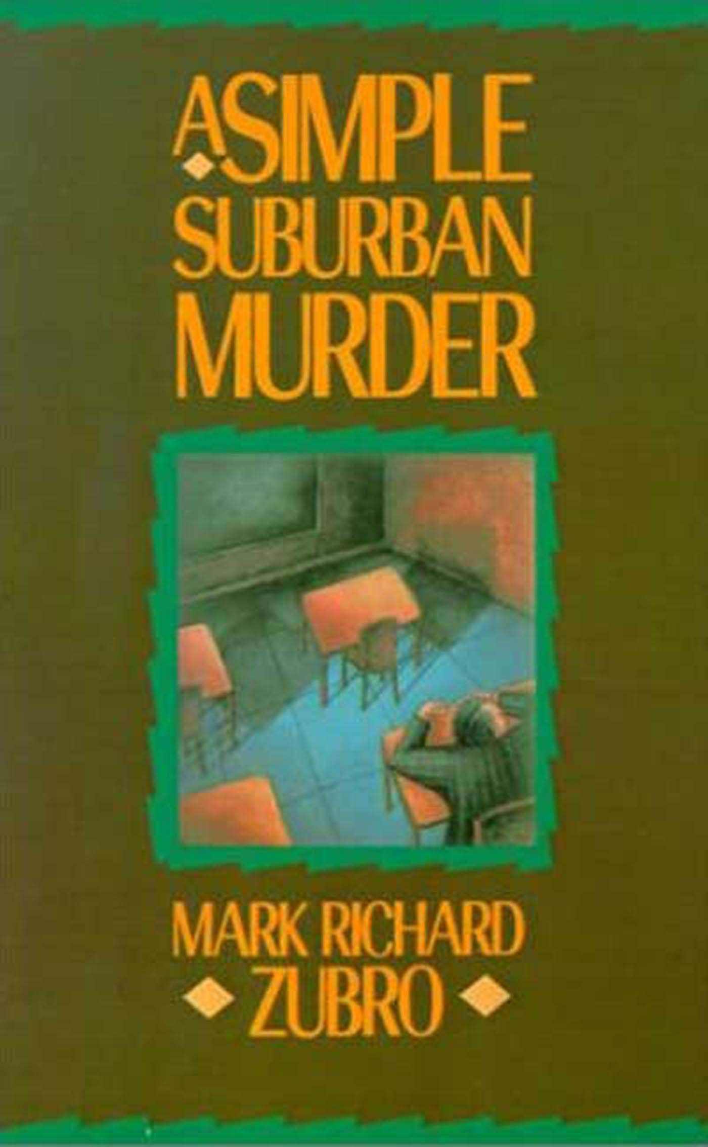 A Simple Suburban Murder (Tom & Scott Mysteries, 1),Used