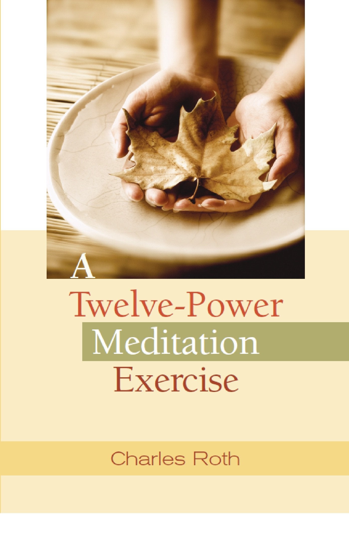 A TwelvePower Meditation Exercise,Used