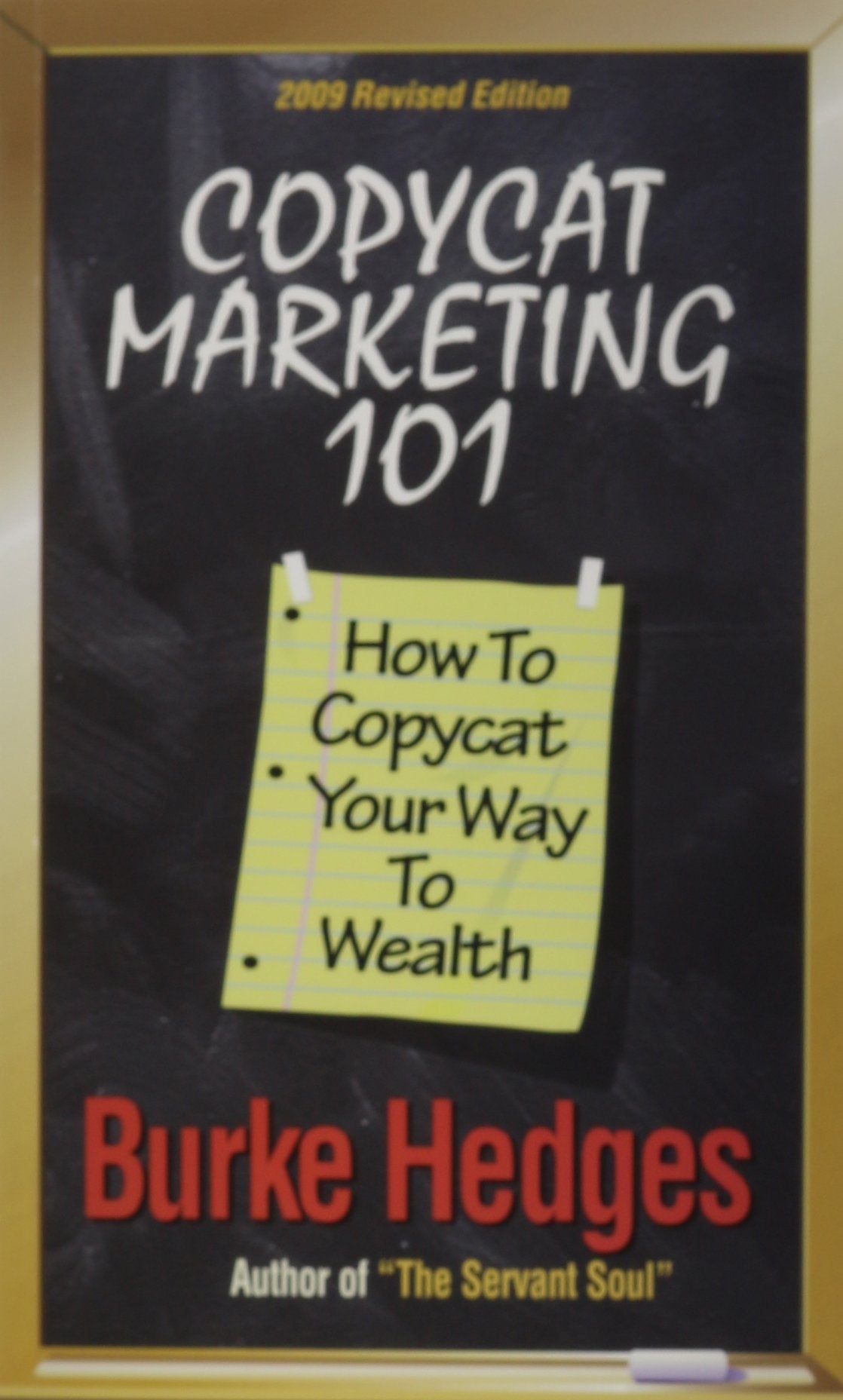 Copycat Marketing 101: How to Copycat Your Way to Wealth,Used