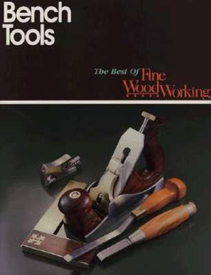Bench Tools (Best of Fine Woodworking),New