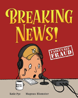 Breaking News!: A story about Humpty Dumpty and change (Fairytale Fraud),Used