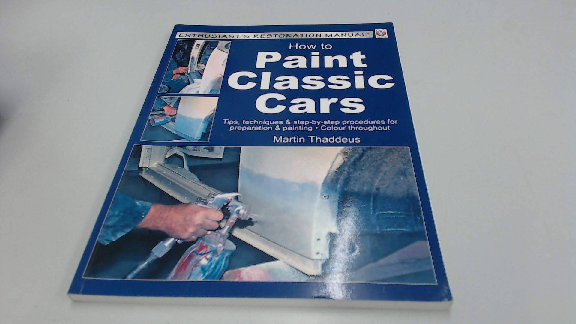How to Paint Classic Cars (Enthusiast's Restoration Manual),Used