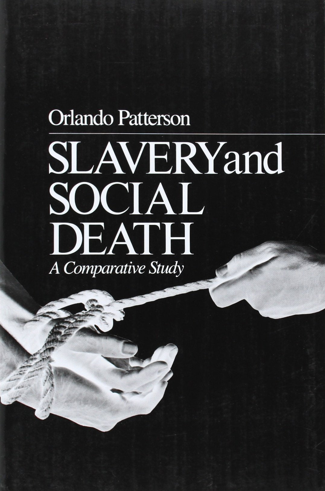 Slavery and Social Death: A Comparative Study,Used