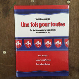 Une Fois Pour Toutes: Une Revision Des Structures Essentielles De La Langue Francaise (French Edition),New