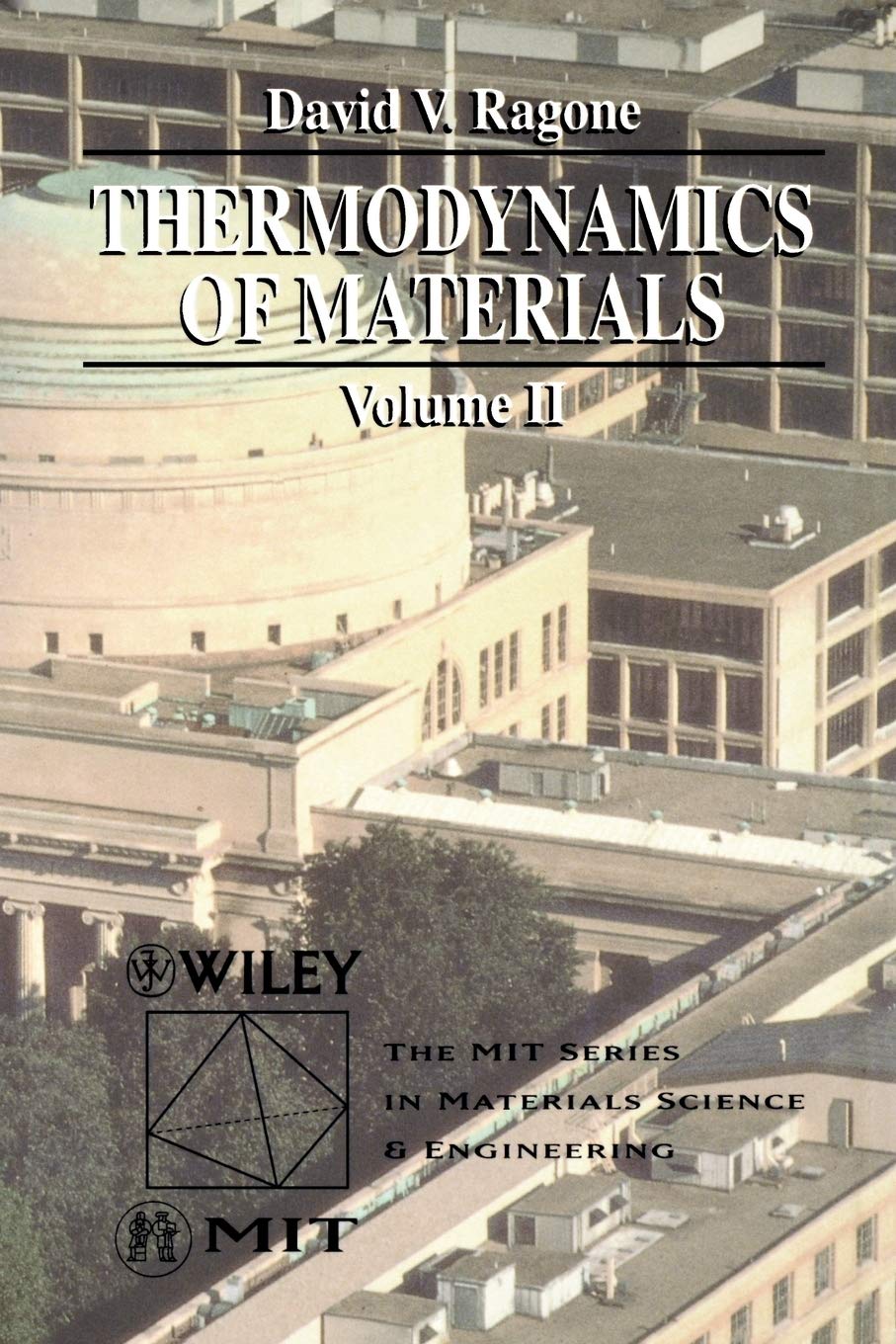 Thermodynamics of Materials Volume II (Mit Series in Materials Science and Engineering),New