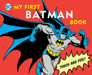 My First Batman Book: Touch and Feel (DC Super Heroes),Used
