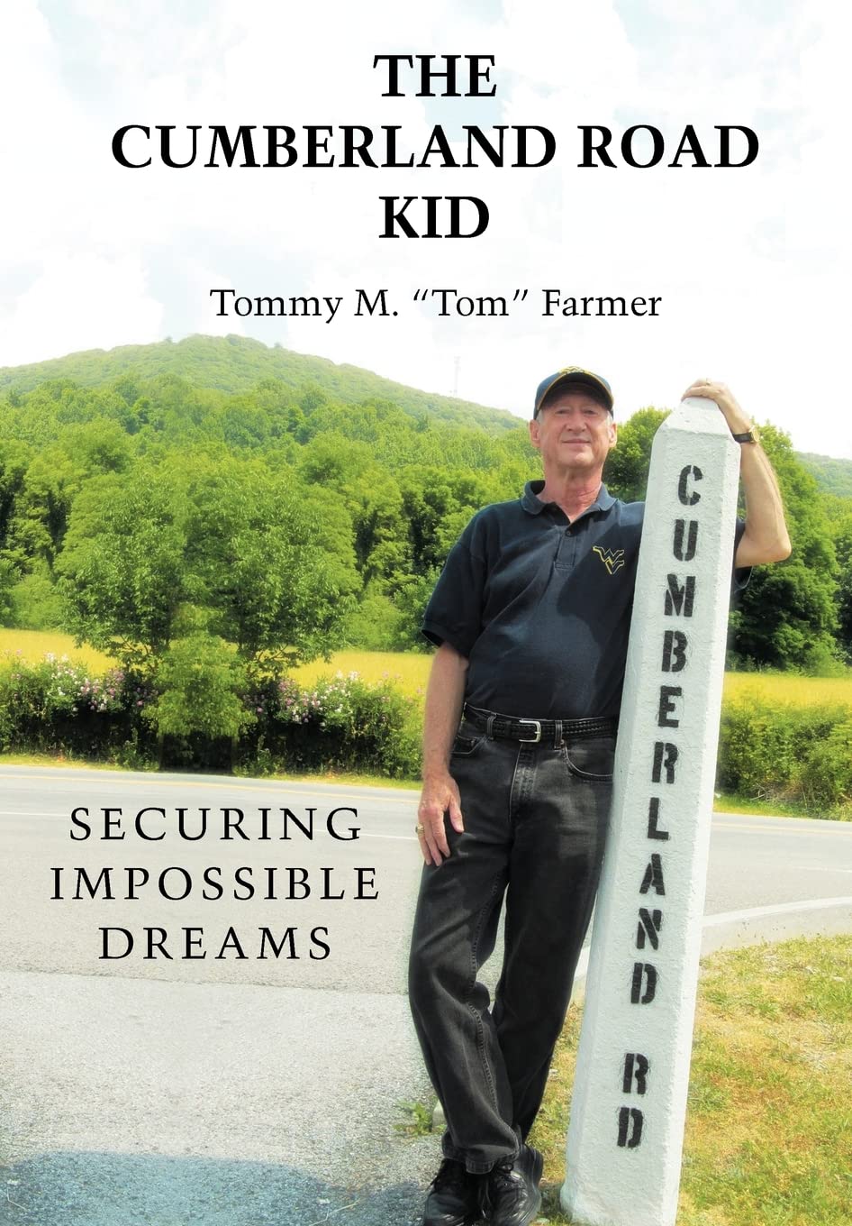 The Cumberland Road Kid: Securing Impossible Dreams,Used