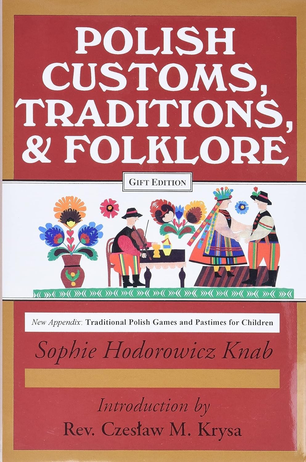 Polish Customs, Traditions, and Folklore,New