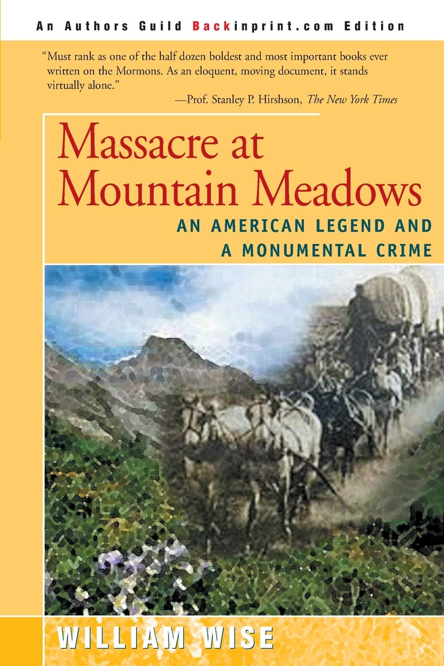 Massacre at Mountain Meadows: An American Legend and a Monumental Crime,Used