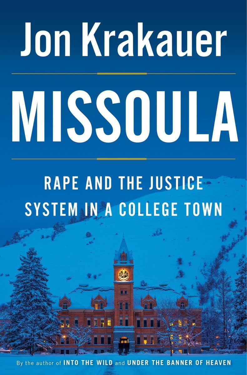 Missoula: Rape and the Justice System in a College Town,Used