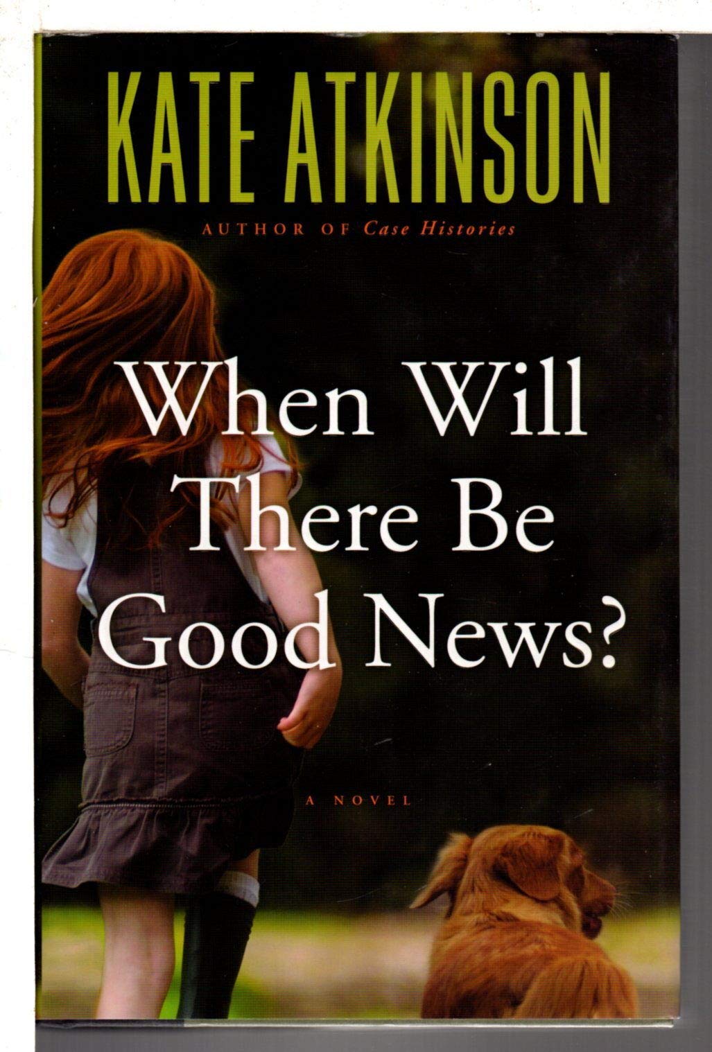 When Will There Be Good News?: A Novel (Jackson Brodie, 3),Used