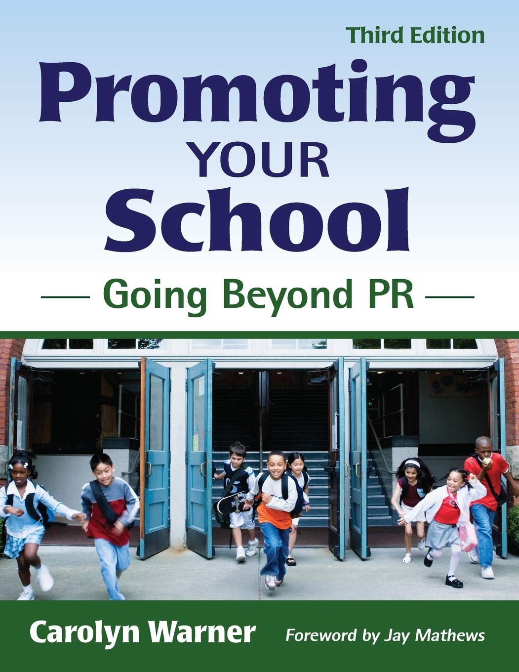 Promoting Your School: Going Beyond PR,New