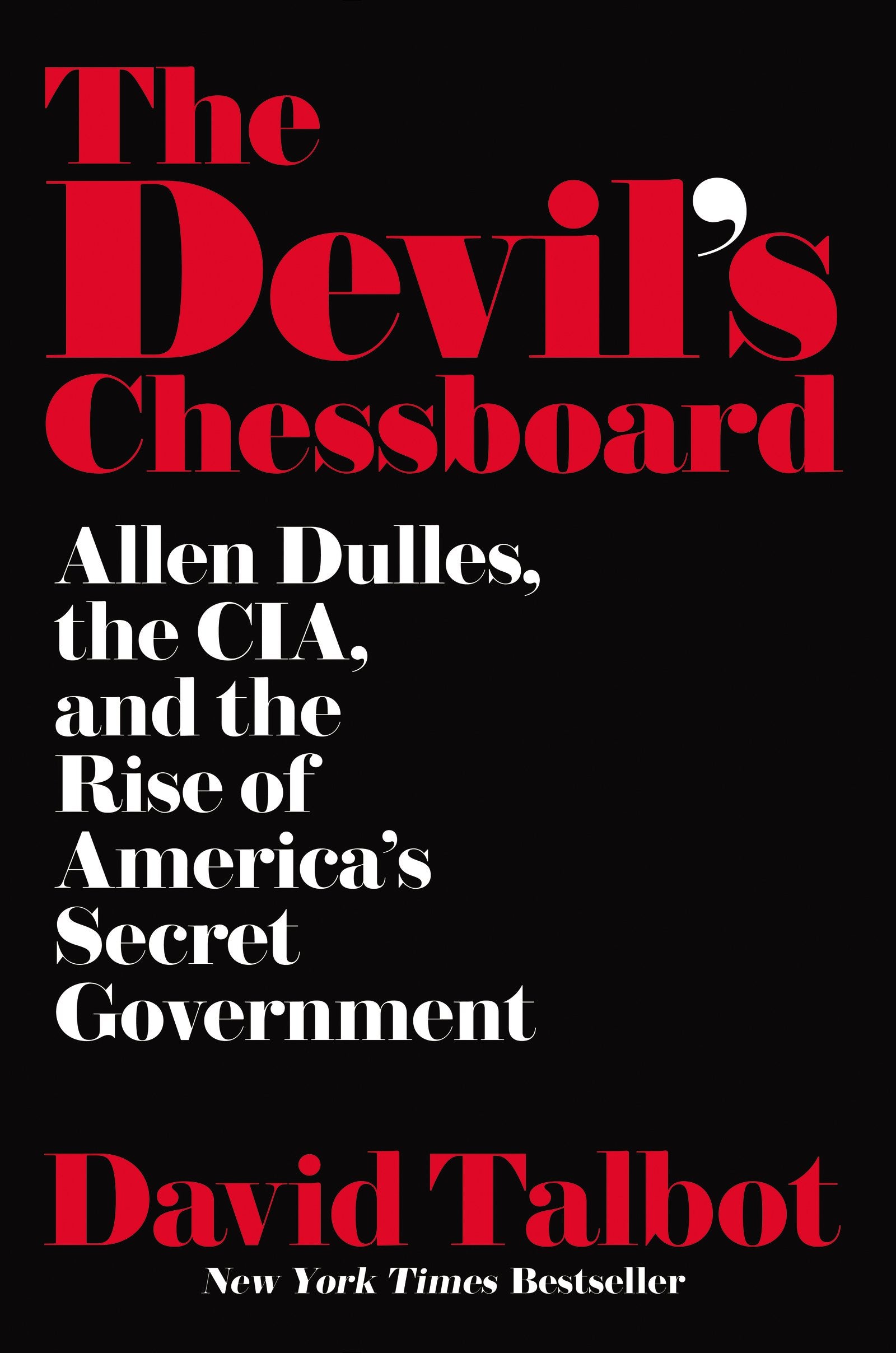 The Devil'S Chessboard: Allen Dulles, The Cia, And The Rise Of America'S Secret Government-used