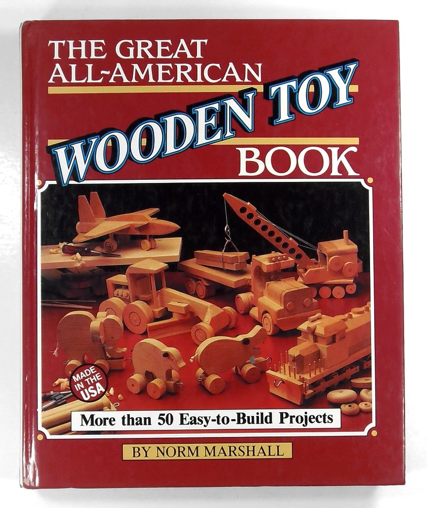 The Great AllAmerican Wooden Toy Book,New