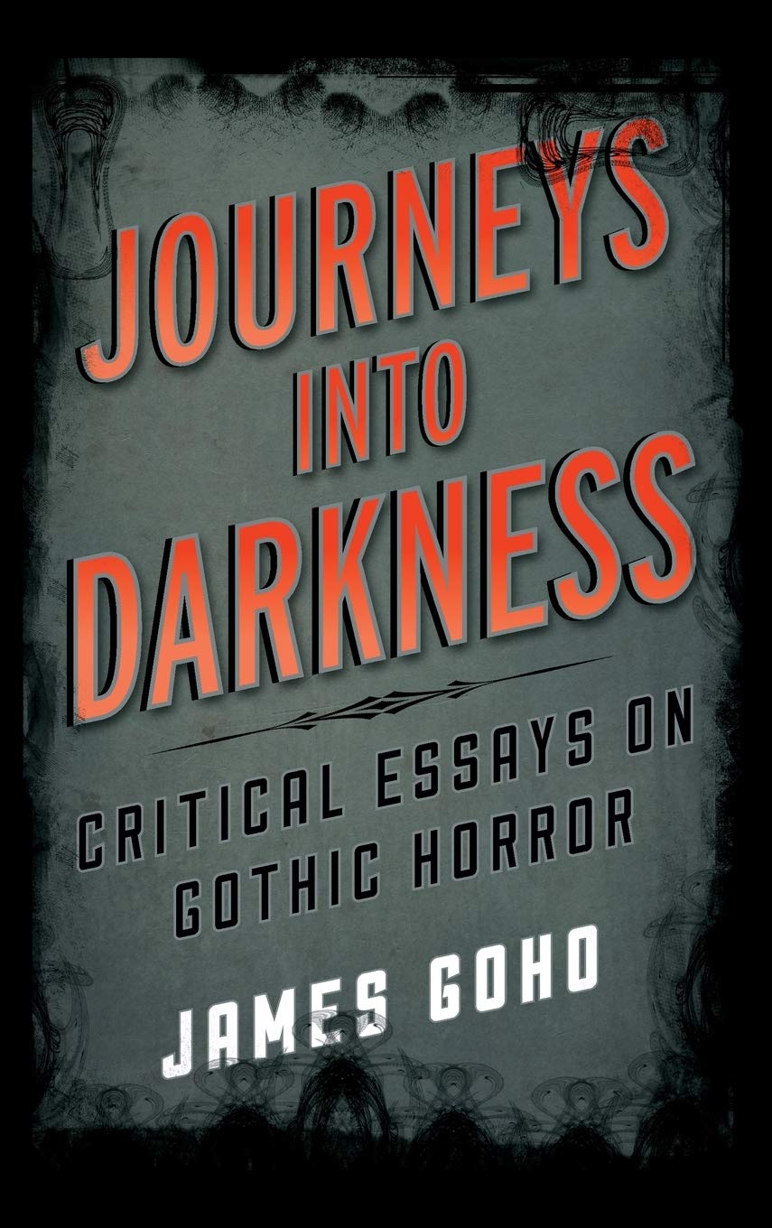 Journeys into Darkness: Critical Essays on Gothic Horror (Studies in Supernatural Literature),Used